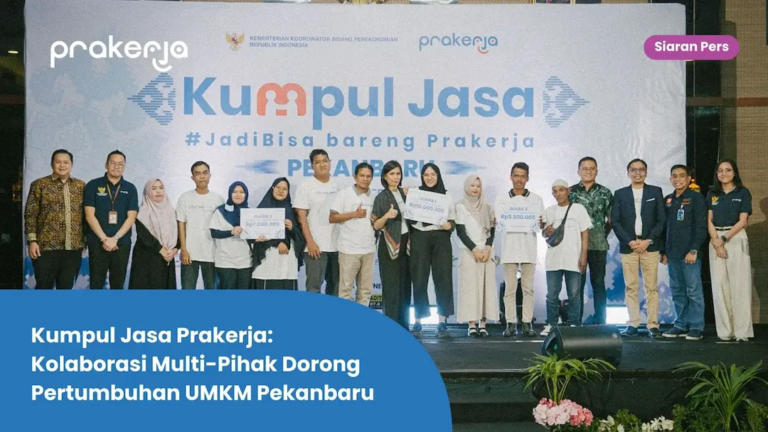 Kumpul Jasa Prakerja: Kolaborasi Multi-Pihak Dorong Pertumbuhan UMKM Pekanbaru